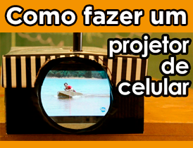 Projetor de celular caseiro